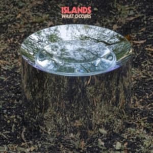 Islands - What Occurs (CD)