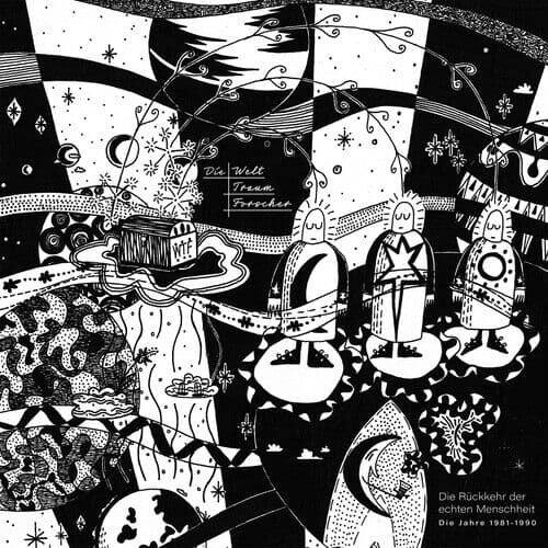 Die Welttraumforscher : Die Rückkehr Der Echten Menschheit (1981-1990) CD