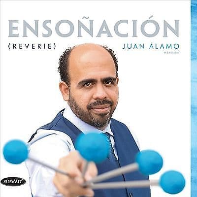Juan Alamo : Ensoñación (Reverie) CD (2021)