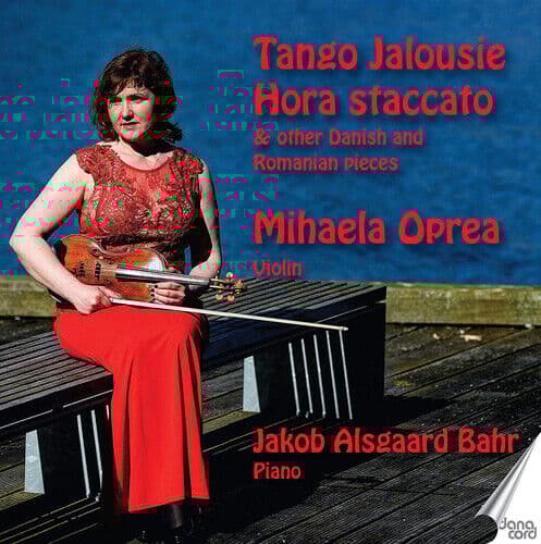 Niels Wilhelm Gade : Mihaela Oprea/Jakob Alsgaard Bahr: Tango Jalousie/Hora