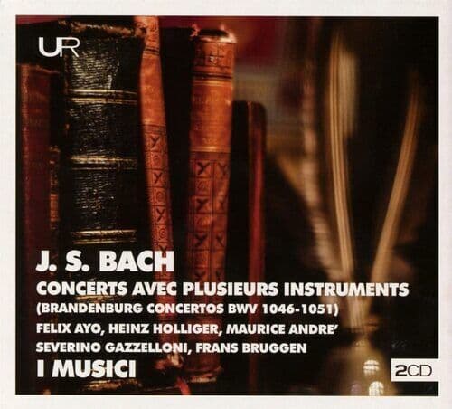Johann Sebastian Bach : Bach: Concerts Avec Plusieurs Instruments (Brandenburg