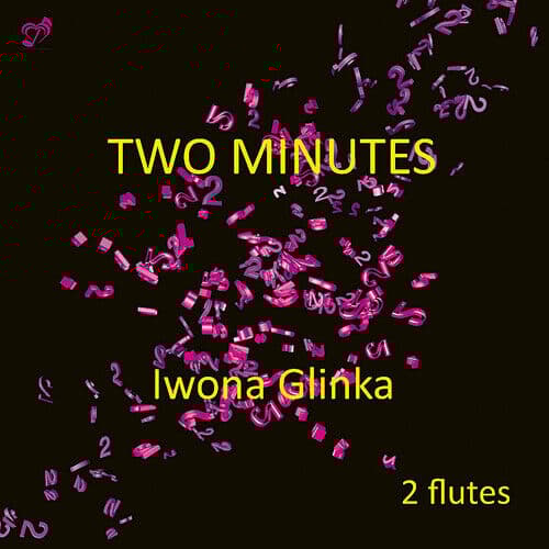 Iwona Glinka : Iwona Glinka: Two Minutes: 2 Flutes CD 2 discs (2018)