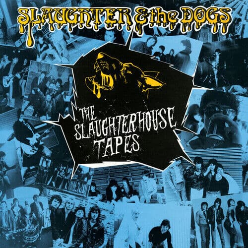 Slaughter & the Dogs : The Slaughterhouse Tapes CD (2018)