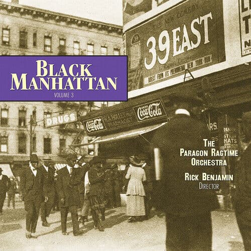 The Paragon Ragtime Orchestra : Black Manhattan - Volume 3 CD (2018)