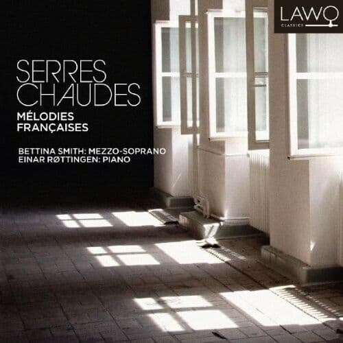 Serres Chaude: French Songs by Bettina Smith (CD, 2013)