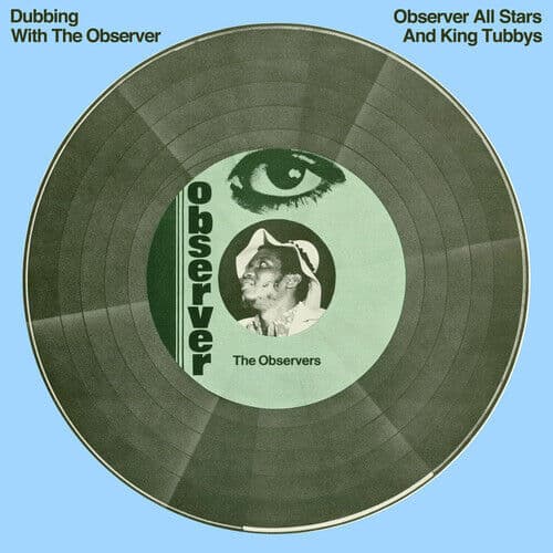 Observer All Stars and King Tubby : Dubbing With the Observer CD Bonus Tracks