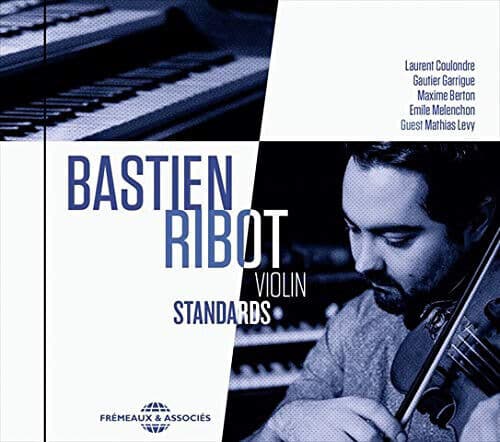 Bastien Ribot : Violin Standards CD (2018)