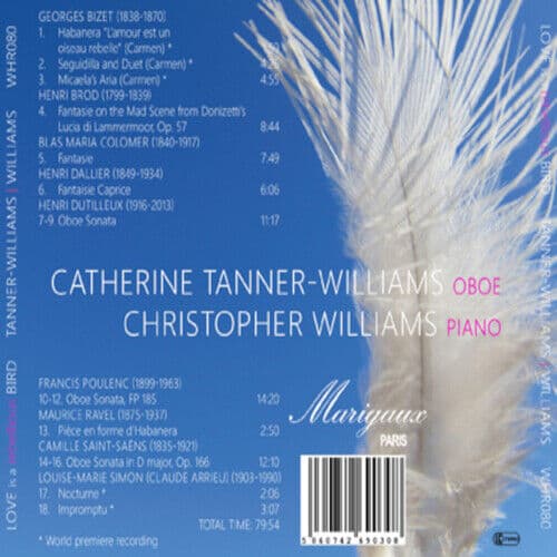 Catherine Tanner-Williams : Love Is a Rebellious Bird: French Music for Oboe