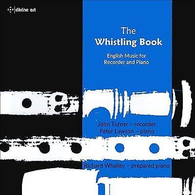 John Turner; Peter Lawson; Richard Whall : The Whistling Book - English Music