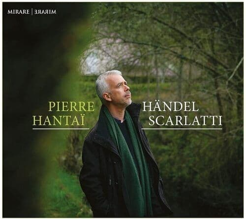 Pierre Hantai : Pierre Hantai: Händel/Scarlatti CD (2021)