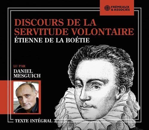 Daniel Mesguich : Étienne De La Boétie: Discours De La Servitude Volontaire CD
