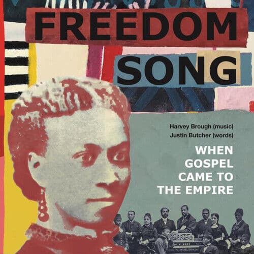 Harvey Brough : Freedom Song: When Gospel Came to the Empire CD 2 discs (2023)