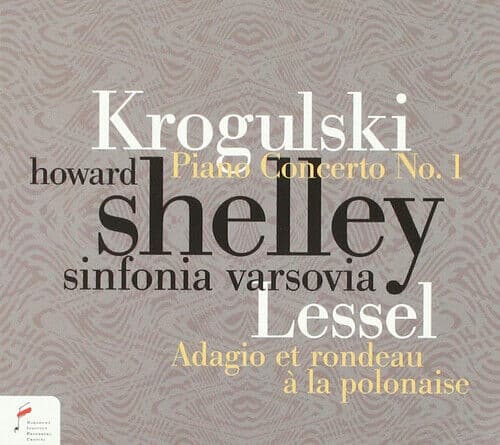 Józef Wladyslaw Krogulski : Krogulski: Piano Concerto No. 1/Lessel: Adagio Et