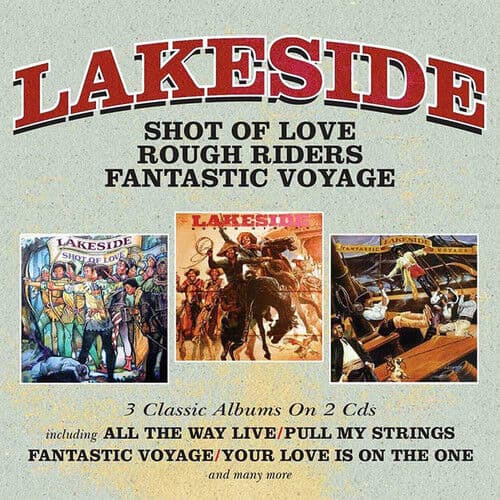 Lakeside : Shot of Love/Rough Riders/Fantastic Voyage CD 2 discs (2018)