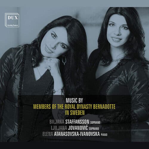 Biljana Staffansson : Music By Members of the Royal Dynasty Bernadotte in
