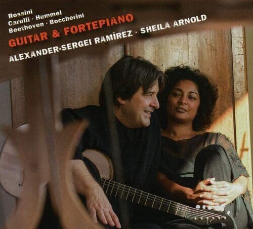 Gioachino Rossini : Sheila Arnold/Alexander-Sergei Ramirez: Guitar & Fortepiano