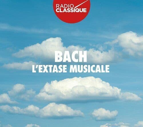 Johann Sebastian Bach : Bach: L’extase Musicale CD Box Set 3 discs (2021)