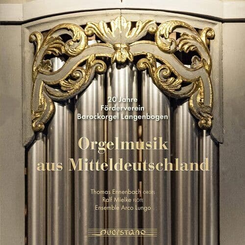 Thomas Ennenbach : Orgelmusik Aus Mitteldeutschland CD (2022)