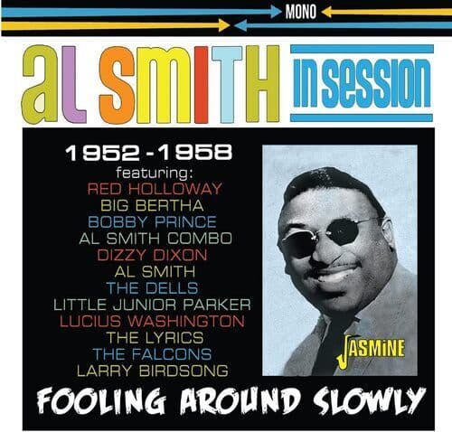 Al Smith & His Orchestra : In session 1952-1958: Fooling around slowly CD