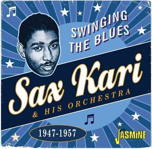 Sax Kari & His Orchestra : Swinging the Blues 1947-1957 CD Album (Jewel Case)