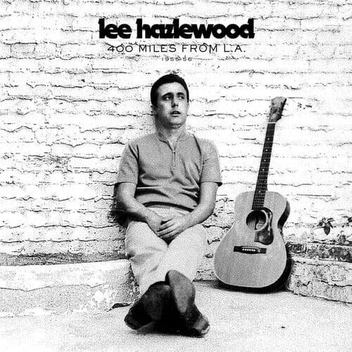Lee Hazlewood : 400 Miles from L.A.: 1955-56 CD (2019)