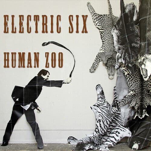 Electric Six : Human Zoo CD (2014)