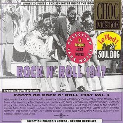 Various : Rock N’ Roll 1947: Vol. 3/ROOTS OF CD 2 discs (2018)