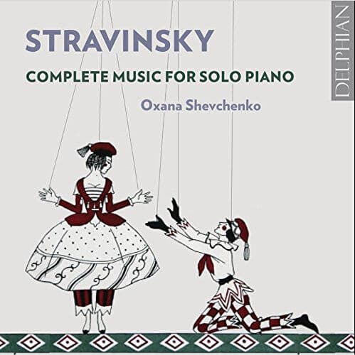 Igor Stravinsky : Stravinsky: Complete Music for Solo Piano CD 2 discs (2018)