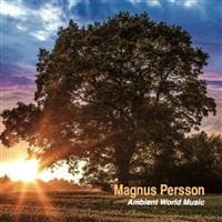 Persson Magnus: Ambient World Music (CD)