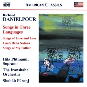 Hila Plitmann The Iranshahr Orches - Danielpour: Songs In Three Language (CD)