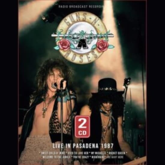 Guns N' Roses - Live In Pasadena 1987 (CD)