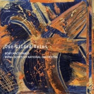 Royal Scottish National Orchestra - Our Gilded Veins (CD)