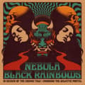 Pikkukuva 1 / 2: Nebula / Black Rainbows - In Search Of The Cosmic Tale: Cross (CD)