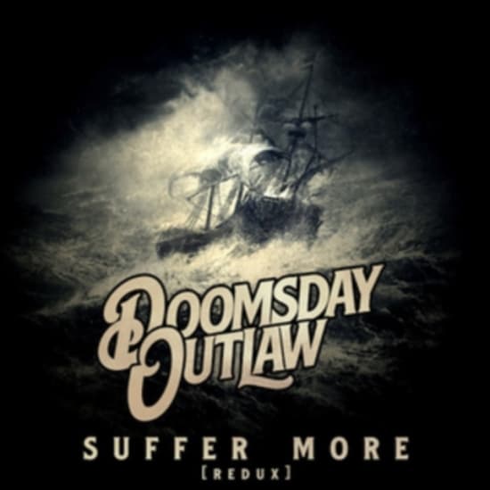 Doomsday Outlaw - Suffer More (Redux) (CD)
