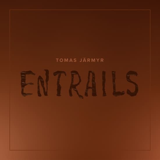 Tomas Järmyr - Entrails (CD)