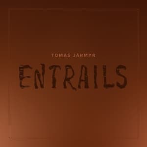 Tomas Järmyr - Entrails (CD)