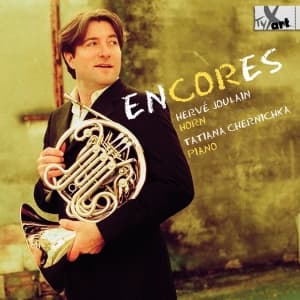 Hervé Joulain Tatiana Chernichka - Encores - Pieces For Horn & Piano B (CD)