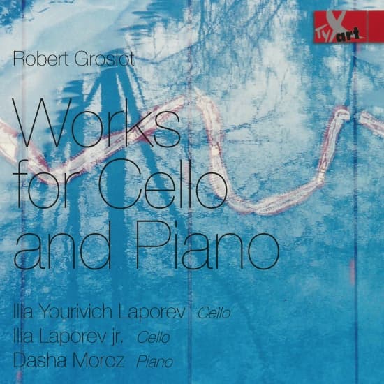 Ilia Yourivich Laporev Ilia Lapore - Robert Groslot - Works For Cello An (CD)
