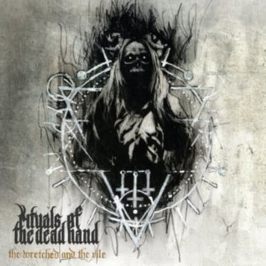 Rituals Of The Dead Hand - Wretched And The Vile The (CD)