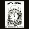 Miniatyrbilde 2 av 2: Anti System - No Laughing Matter - Discography (CD)
