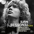 Pikkukuva 1 / 2: Tschaikowsky Prokofieff Rachmanin - Ivan Bessonov Plays Works By Tschai