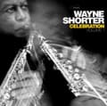 Miniatyrbillede 2 af 2: Wayne Shorter - Celebration, Volume 1 (CD)