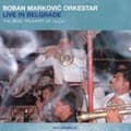 Miniatyrbild 1 av 2: Boban Markovic Orkestar - Live In Belgrade (CD)