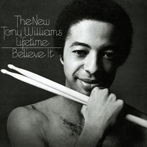 Tony Williams - Believe It +2 (CD)