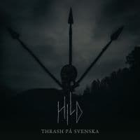Hild - Thrash På Svenska (Digipack) (CD)
