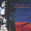 Miniatyrbillede 1 af 2: Crusell Bernhard - Forgotten Treasures Vol. 1 - Bernha