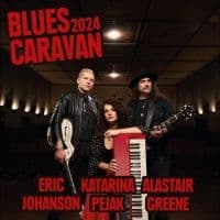 Alastair Greene Eric Johanson & Ka - Blues Caravan 2024 (CD+DVD)