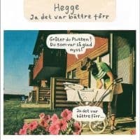 Hegge - Ja Det Var Bättre Förr (CD)