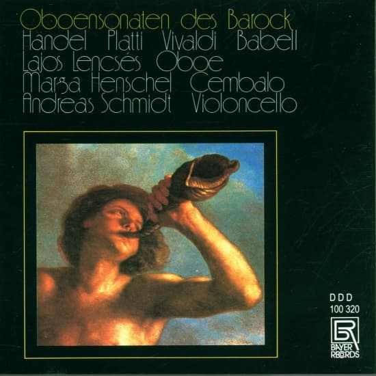 Händel/Platti/Vivaldi/Babell/Bach - Oboe Sonatas Of The Baroque (CD)