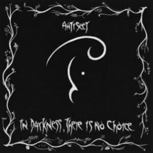 Antisect - In Darkness, There Is No Choice (CD)